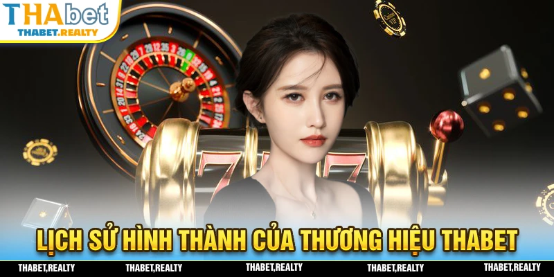 Giới thiệu THABET - Lịch sử hình thành của thương hiệu